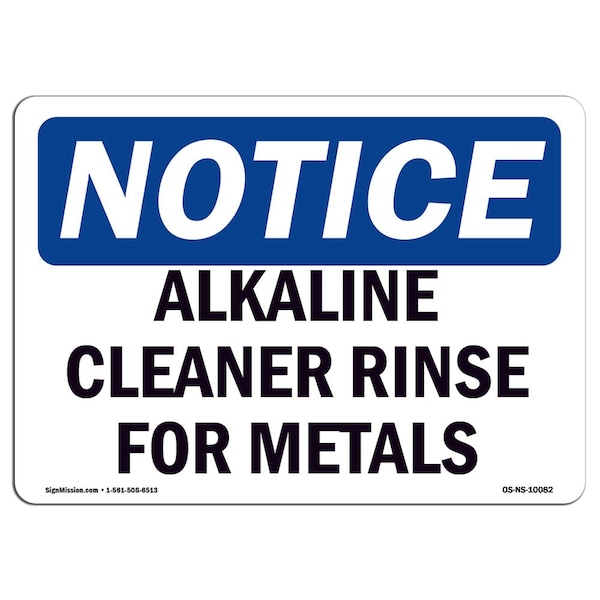 Safety Sign, OSHA Notice, 3.5" Height, Alkaline Cleaner Rinse For Metals Sign, Landscape, 10PK